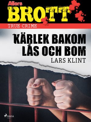 cover image of Kärlek bakom lås och bom